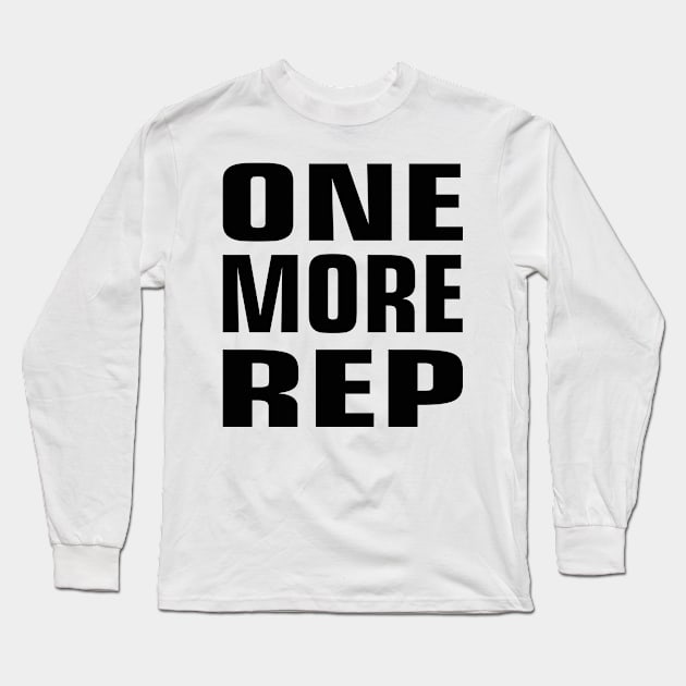 ONE MORE REP Long Sleeve T-Shirt by Chandan